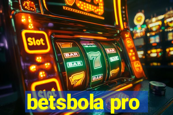 betsbola pro